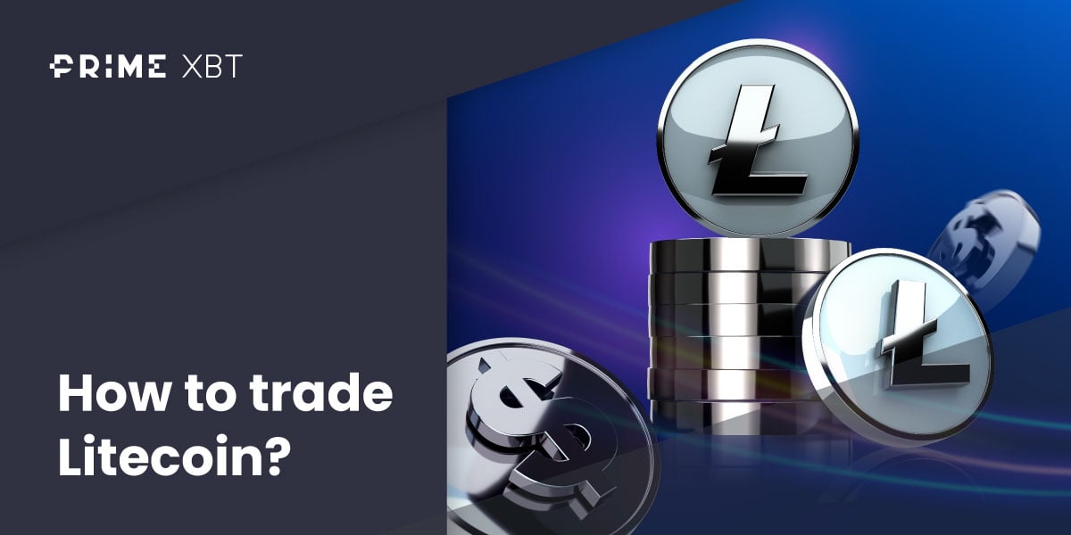 How to trade Litecoin? - Blog litecoin 03 03