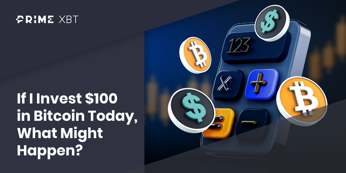 What to expect if I invest $100 in Bitcoin today? - If I Invest 100 in Bitcoin Today