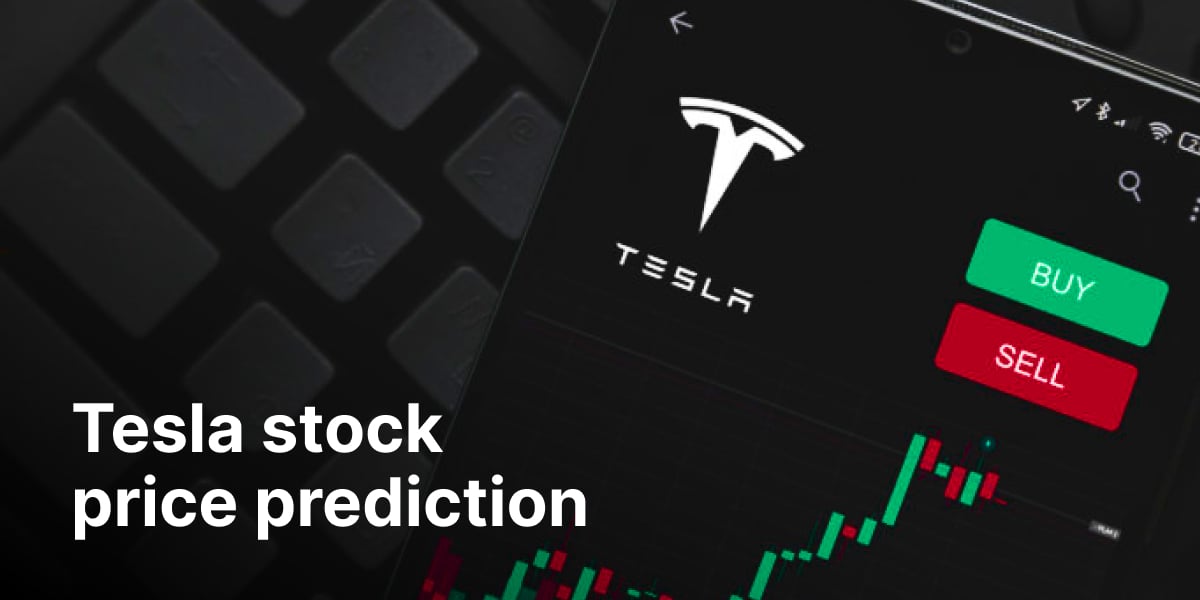Tesla stock price prediction for 2024-2030 - tesla stock price prediction