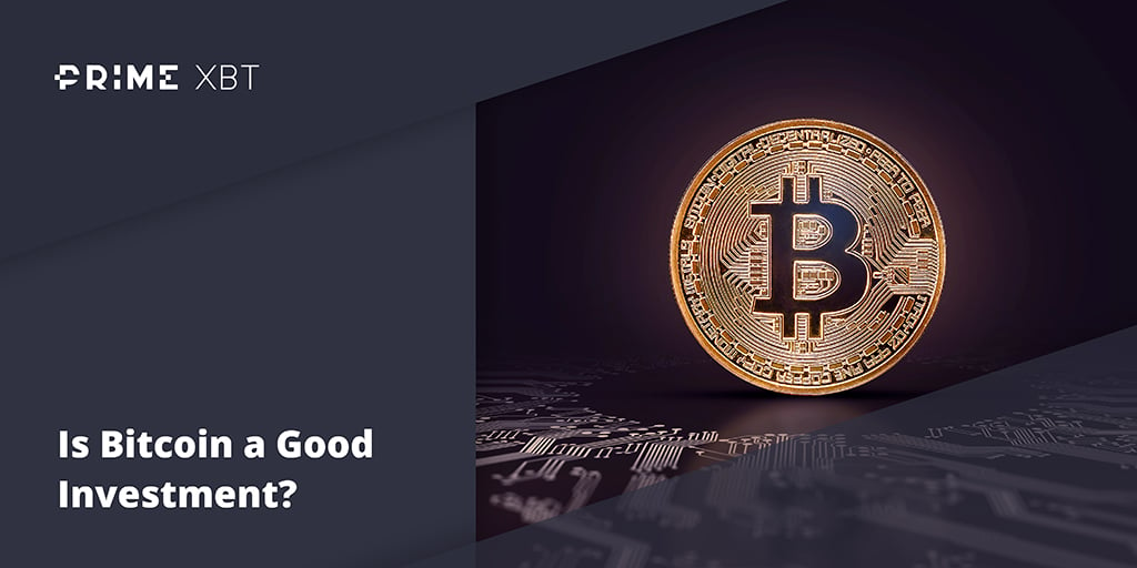 Is Bitcoin A Good Investment?    - blog primexbt bitcoin 9 09