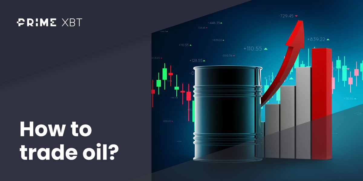 How to Trade Oil - Blog oil 03 03