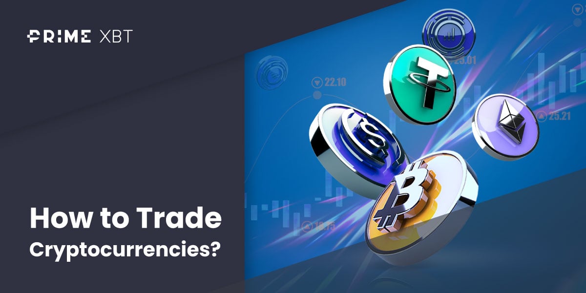 How to Trade Cryptocurrencies - Blog crypto 03 03