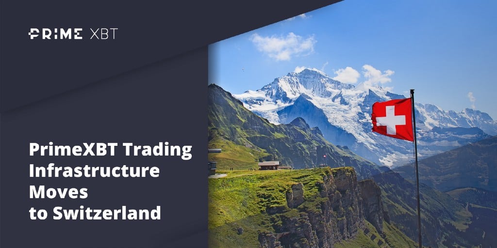 PrimeXBT Trading Infrastructure Moves to Switzerland - 1 0jzNrSsaDTOii8B3Rp6KnA