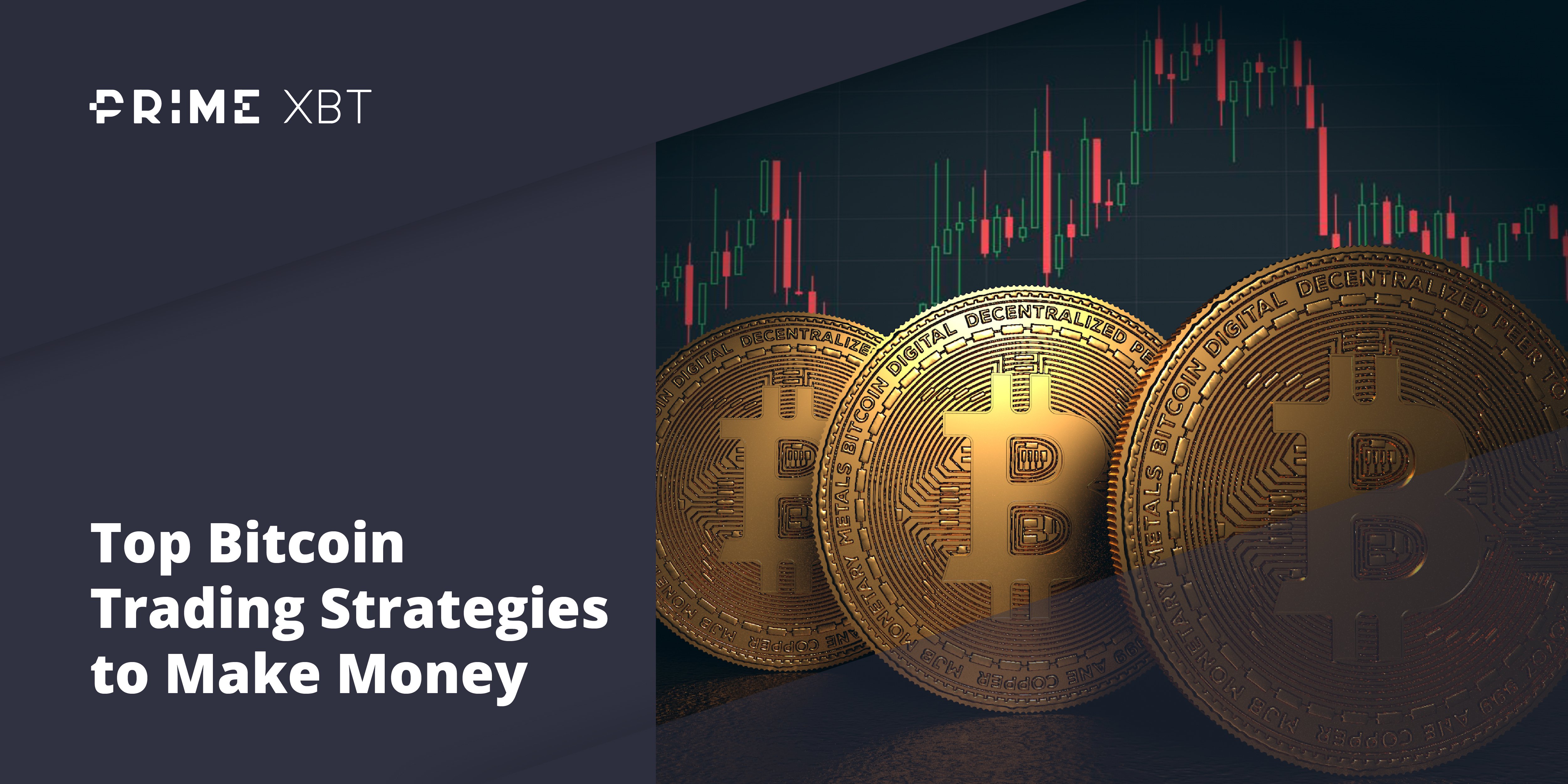 Top Bitcoin Trading Strategies to Make Money - top bitcoin