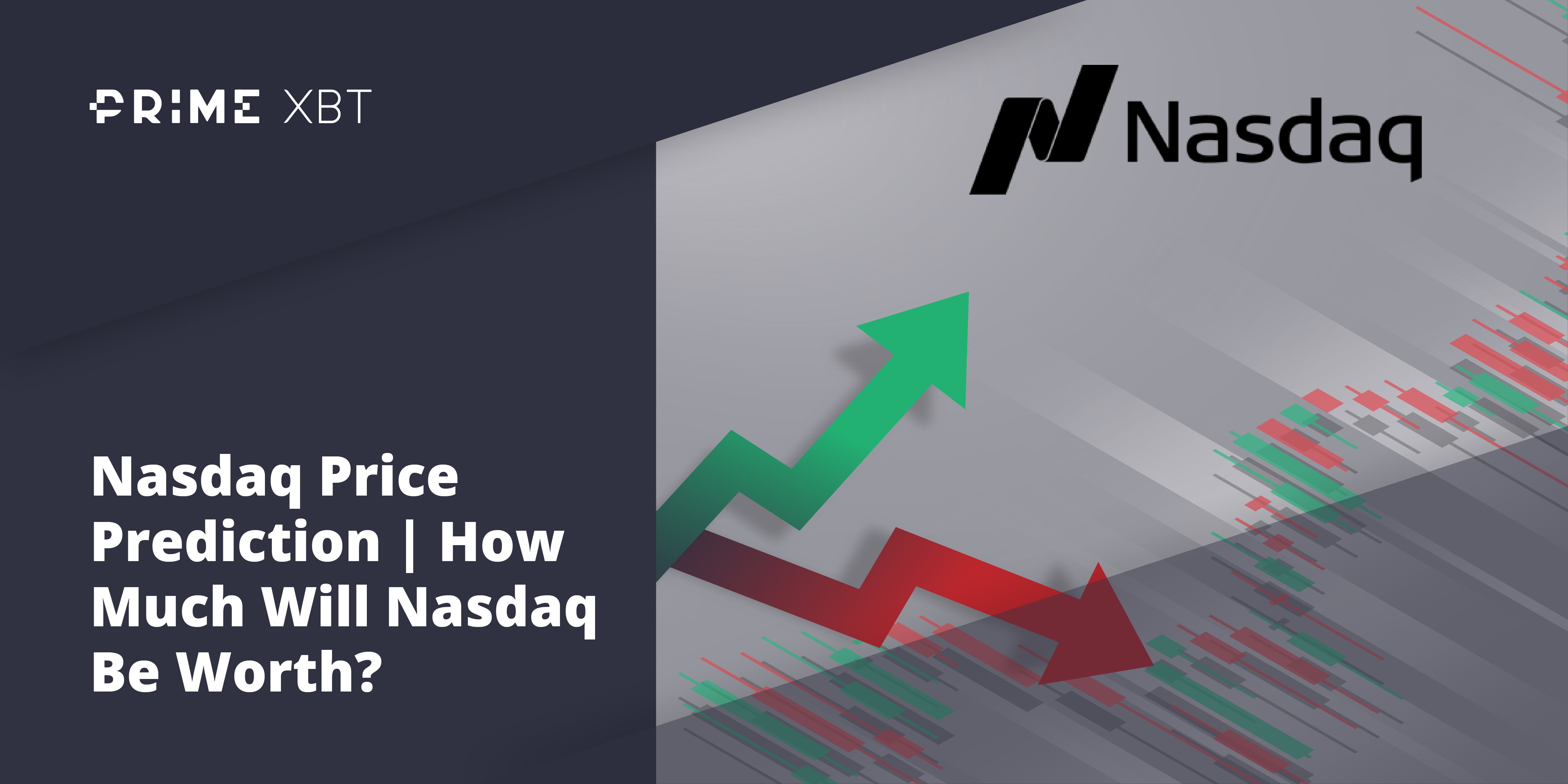 NASDAQ Forecast & Predictions for 2023, 2024, 2025 & 2030 - nasdaq