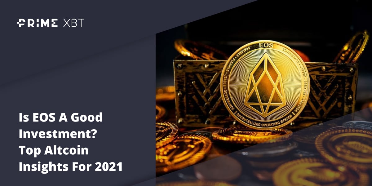 Is EOS A Good Investment? Top Altcoin Insights For 2023 - primexbt eos