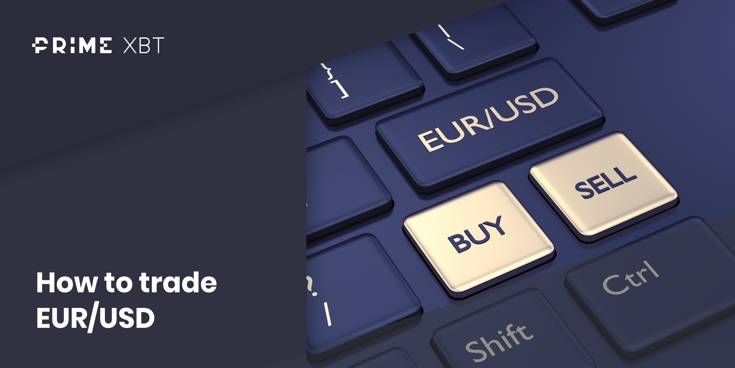 How to Trade EUR/USD  - Blog app  How to trade EURUSD