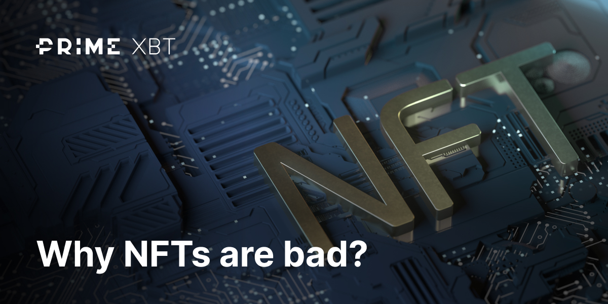 Why are NFTs bad? - 1200x600 06 1